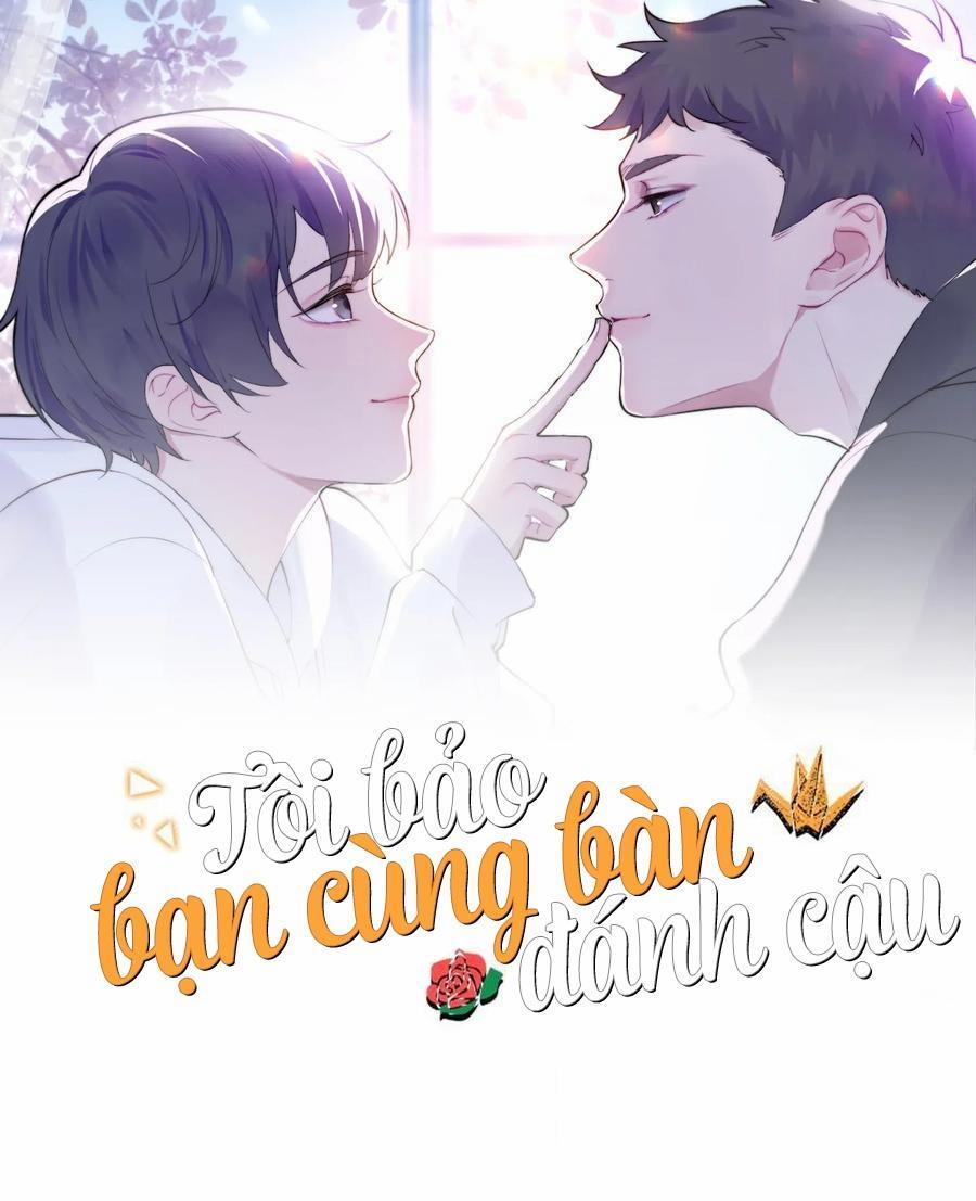 Tôi Bảo Bạn Cùng Bàn Đánh Cậu 37 trang 2