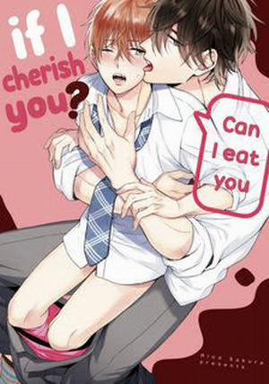 Đọc truyện tranh Tôi Có Thể Ăn Cậu Nếu Tôi Trân Trọng Cậu Không?