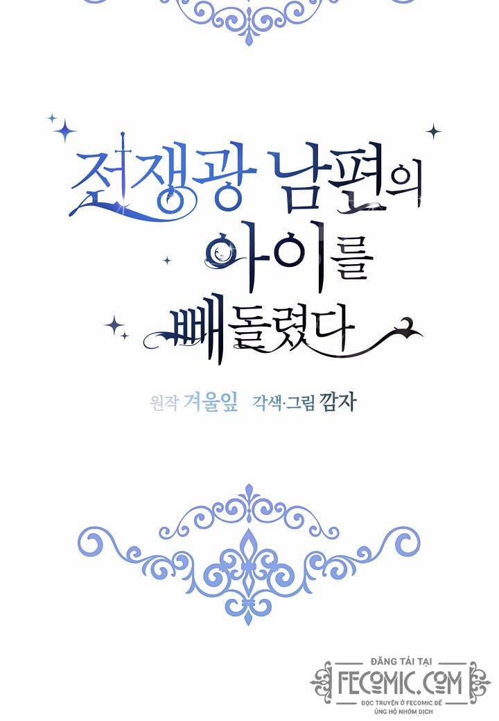 Tôi Đã Đánh Cắp Đứa Con Của Người Chồng Cuồng Chiến Tranh 30 trang 46