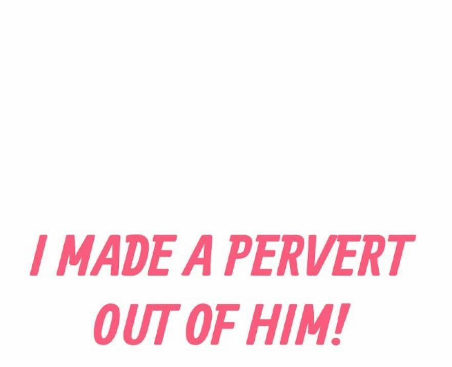 Tôi đã Khiến Anh ấy Lộ Rõ Bản Chất Là Một Kẻ Biến Thái 20 trang 1