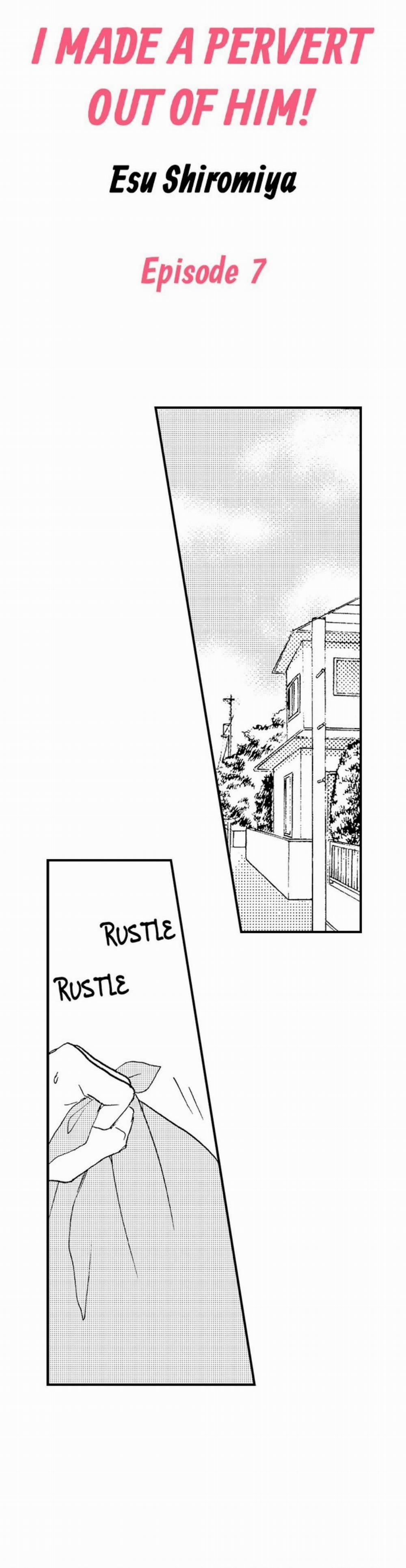 Tôi đã Khiến Anh ấy Lộ Rõ Bản Chất Là Một Kẻ Biến Thái 7 trang 1