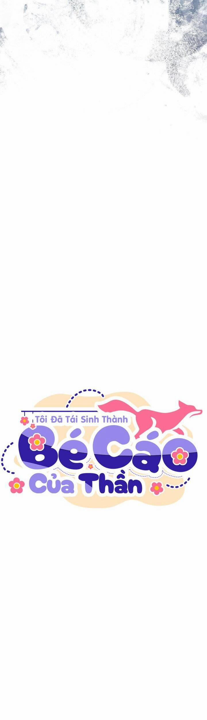 Tôi Đã Tái Sinh Thành Bé Cáo Của Thần 12 trang 9