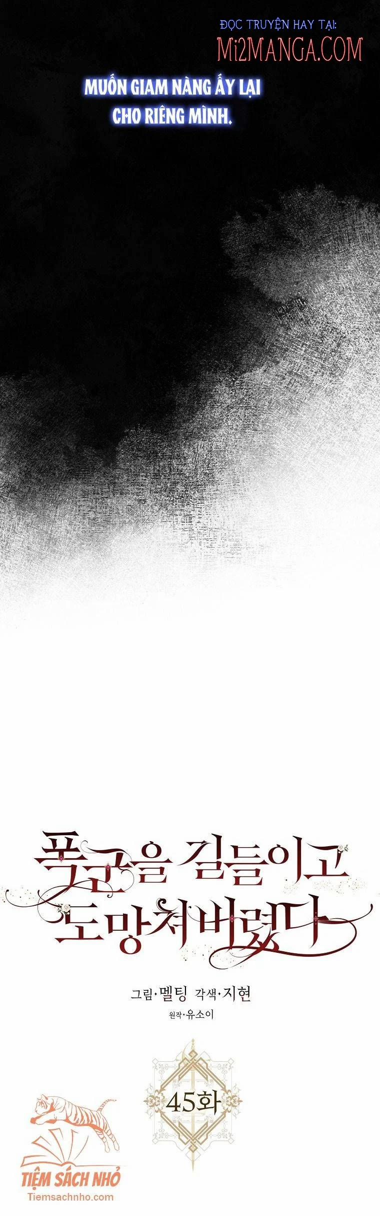 Tôi Đã Thuần Hóa Một Tên Bạo Chúa Và Chạy Trốn 45 trang 13