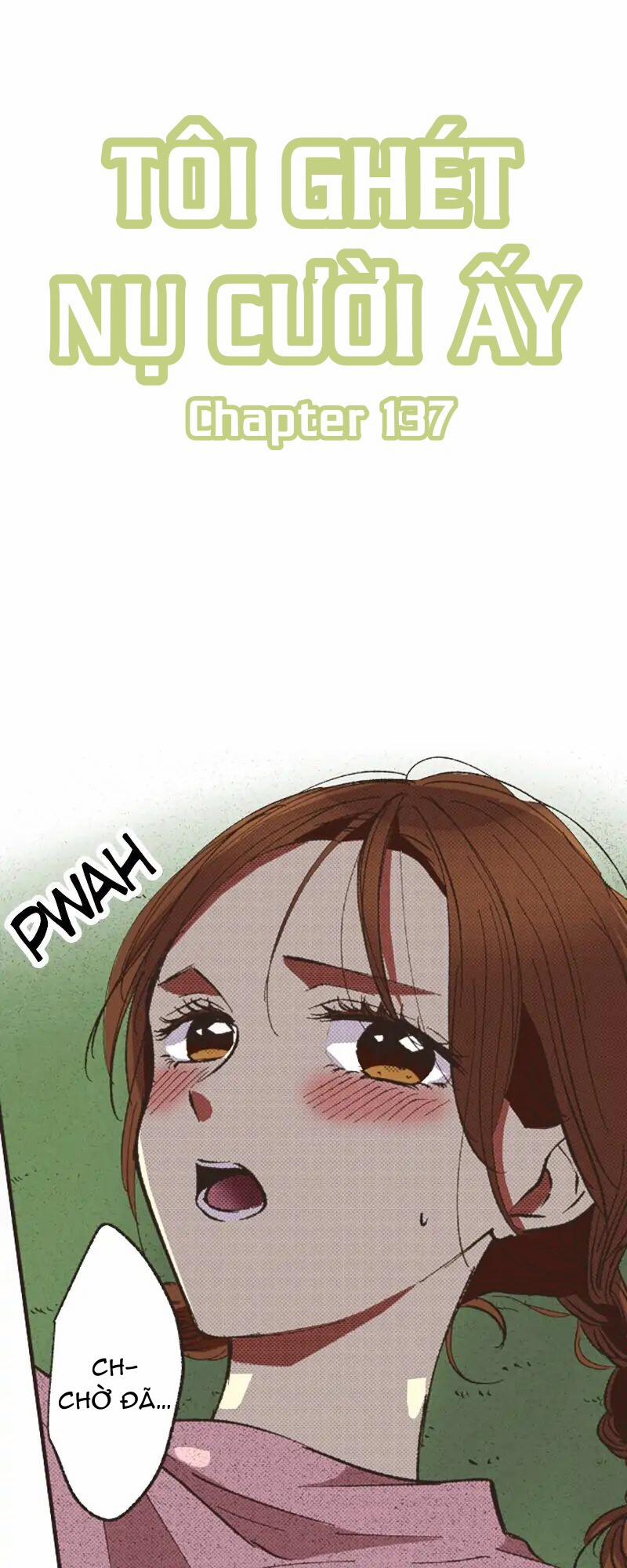 Tôi Ghét Nụ Cười Ấy 137.1 trang 1