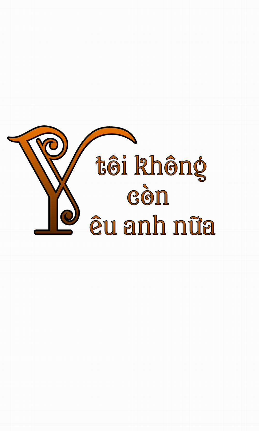 Tôi Không Còn Yêu Anh Nữa 26 trang 4