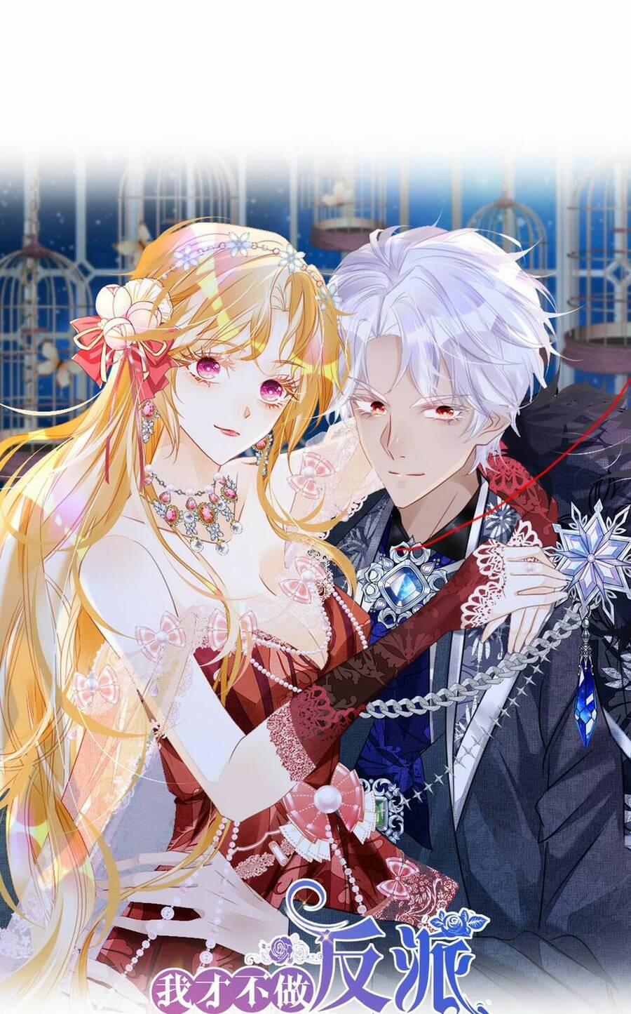 Tôi Không Muốn Làm Bạch Nguyệt Quang Của Kẻ Phản Diện 20 trang 0