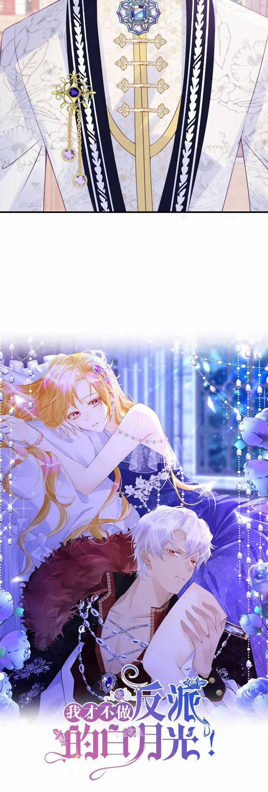 Tôi Không Muốn Làm Bạch Nguyệt Quang Của Kẻ Phản Diện 27 trang 4