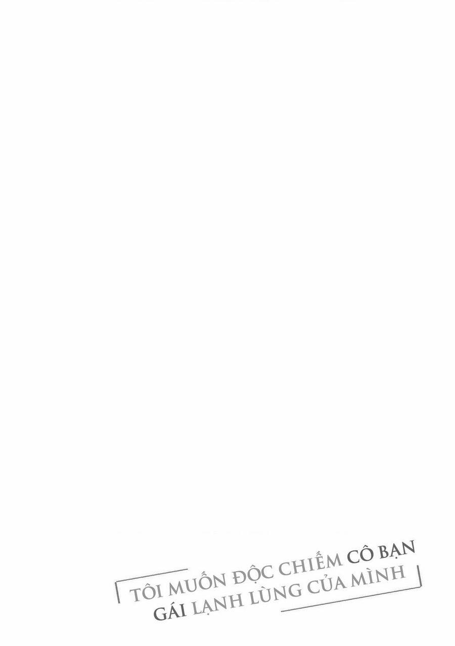 Tôi Muốn Độc Chiếm Cô Bạn Gái Lạnh Lùng Của Mình 36 trang 5