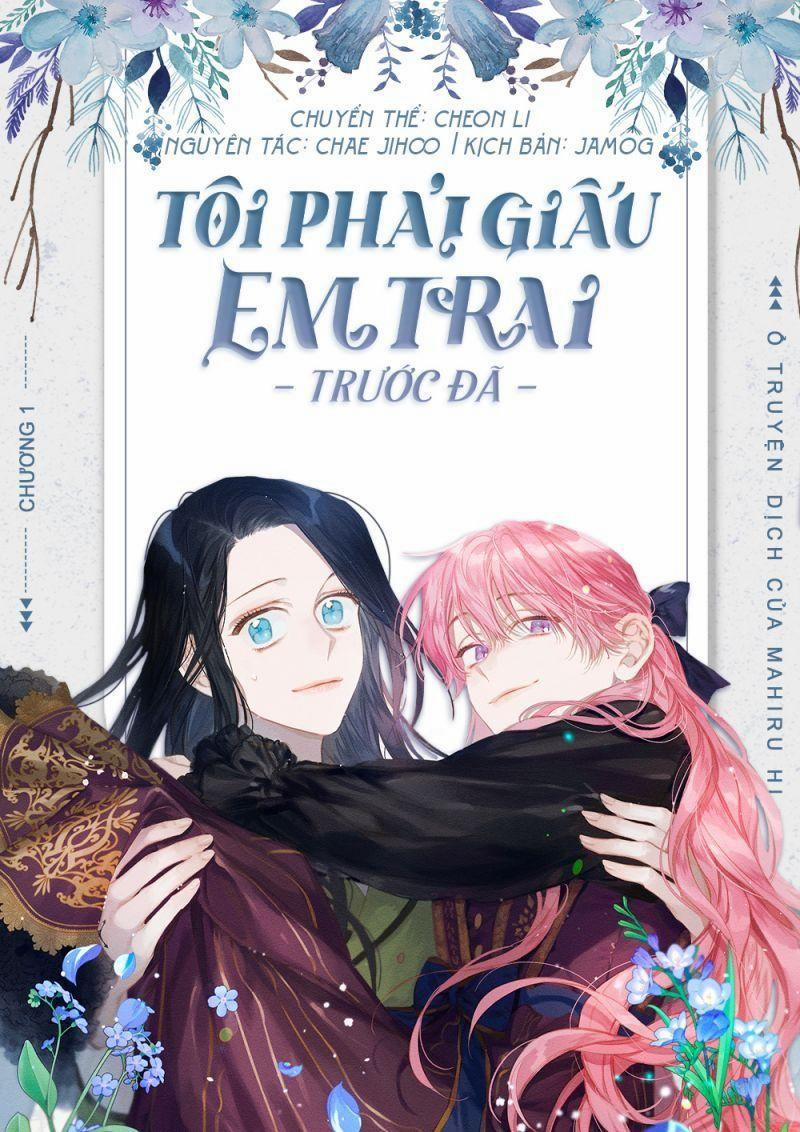 Tôi Phải Giấu Em Trai Trước Đã 1 trang 0