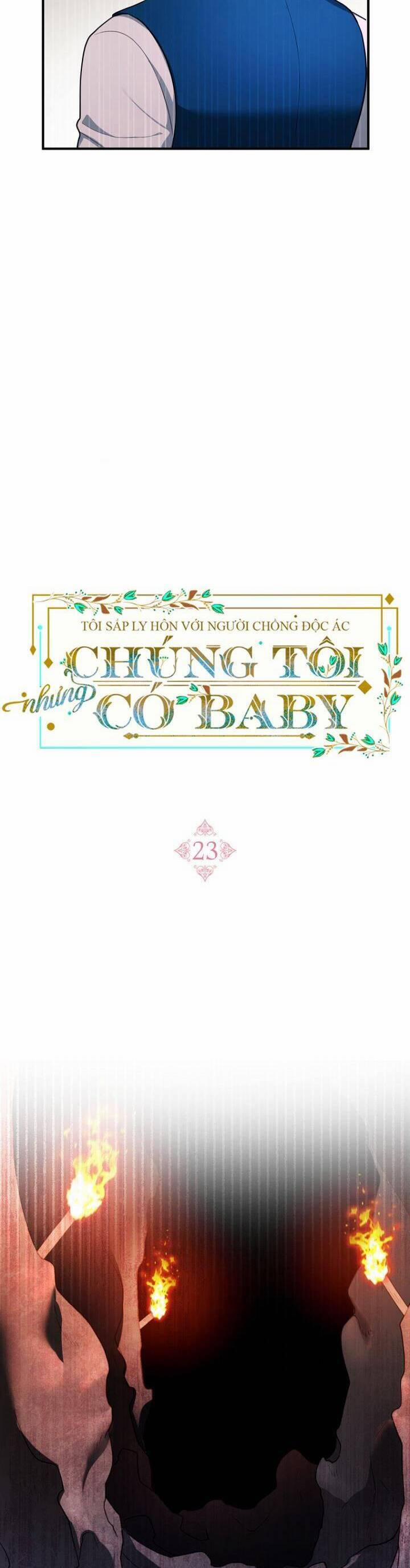 Tôi Sắp Ly Hôn Với Người Chồng Độc Ác, Nhưng Chúng Tôi Có Baby 23 trang 6