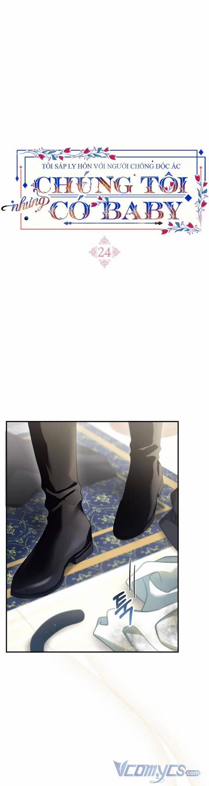 Tôi Sắp Ly Hôn Với Người Chồng Độc Ác, Nhưng Chúng Tôi Có Baby 24 trang 7