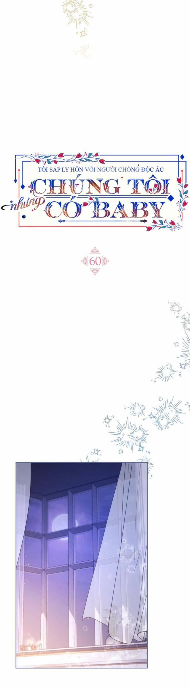 Tôi Sắp Ly Hôn Với Người Chồng Độc Ác, Nhưng Chúng Tôi Có Baby 60 trang 37