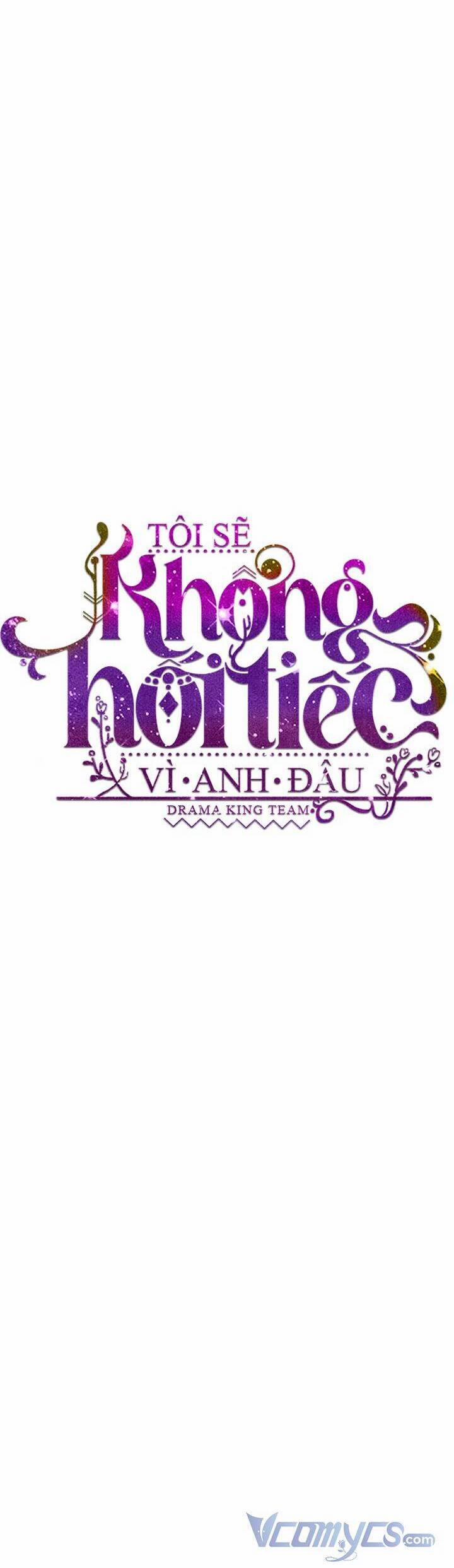 Tôi Sẽ Không Hối Tiếc Vì Anh Đâu 72 trang 12
