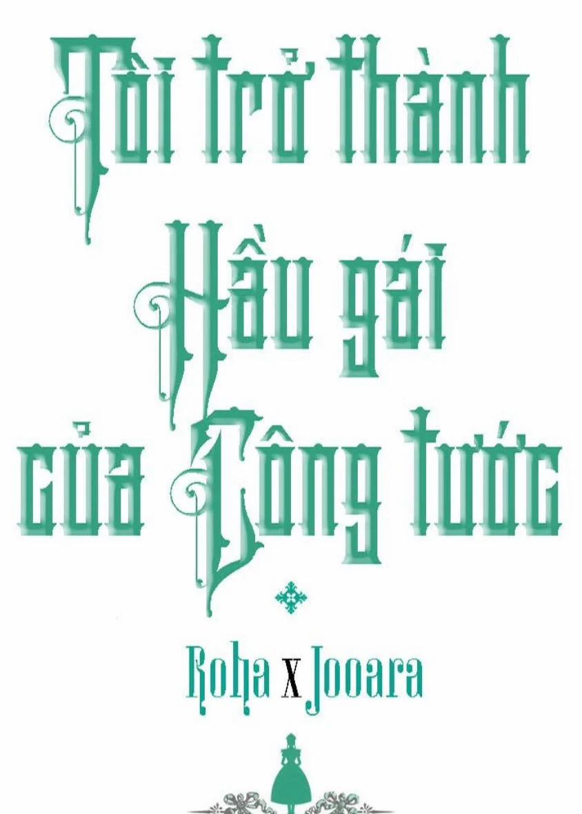 Tôi Trở Thành Hầu Gái Của Một Công Tước 56 trang 0