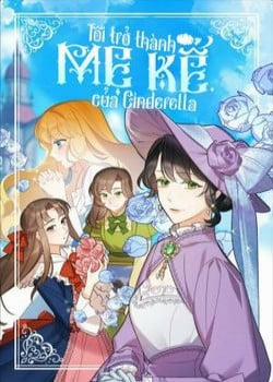 Đọc truyện tranh Tôi Trở Thành Mẹ Kế Của Cinderella
