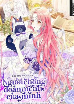 Đọc truyện tranh Tôi Tưởng Đó Là Người Chồng Đoản Mệnh Của Mình