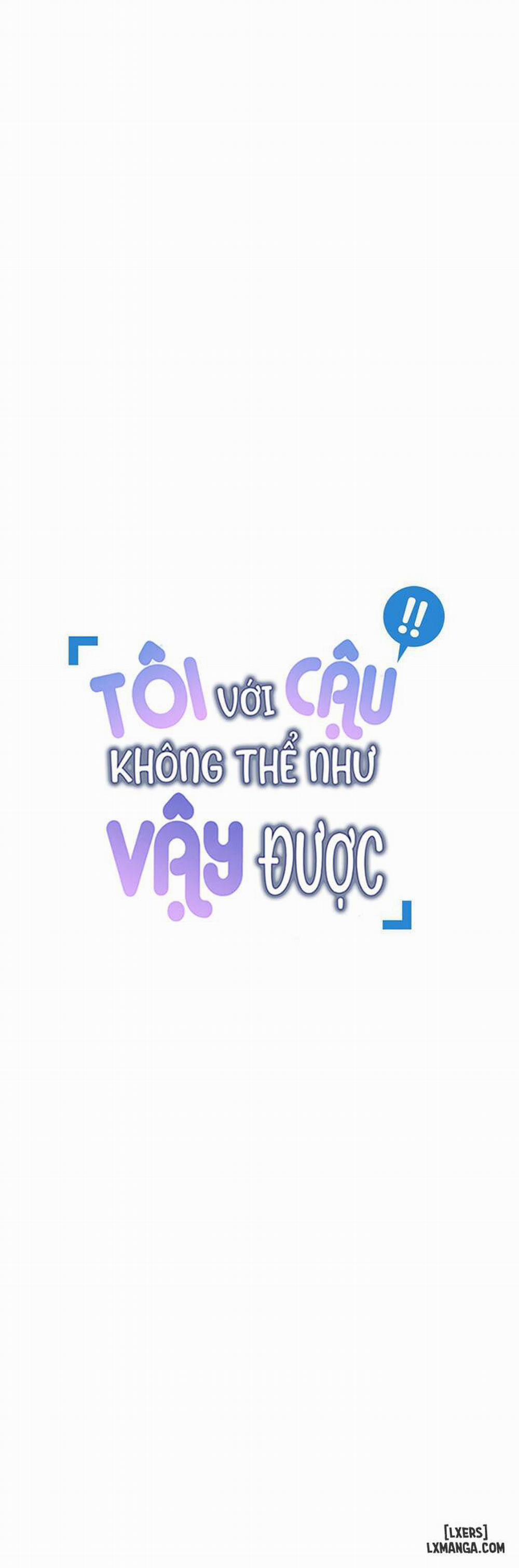 Tôi với cậu không thể như vậy được 12 trang 4