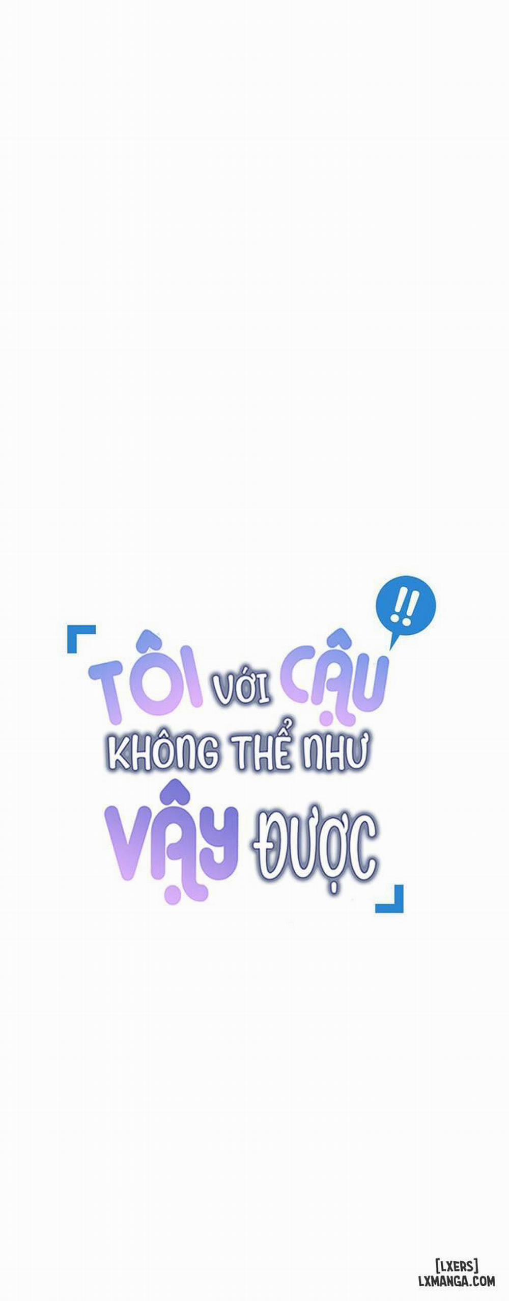 Tôi với cậu không thể như vậy được 8 trang 2