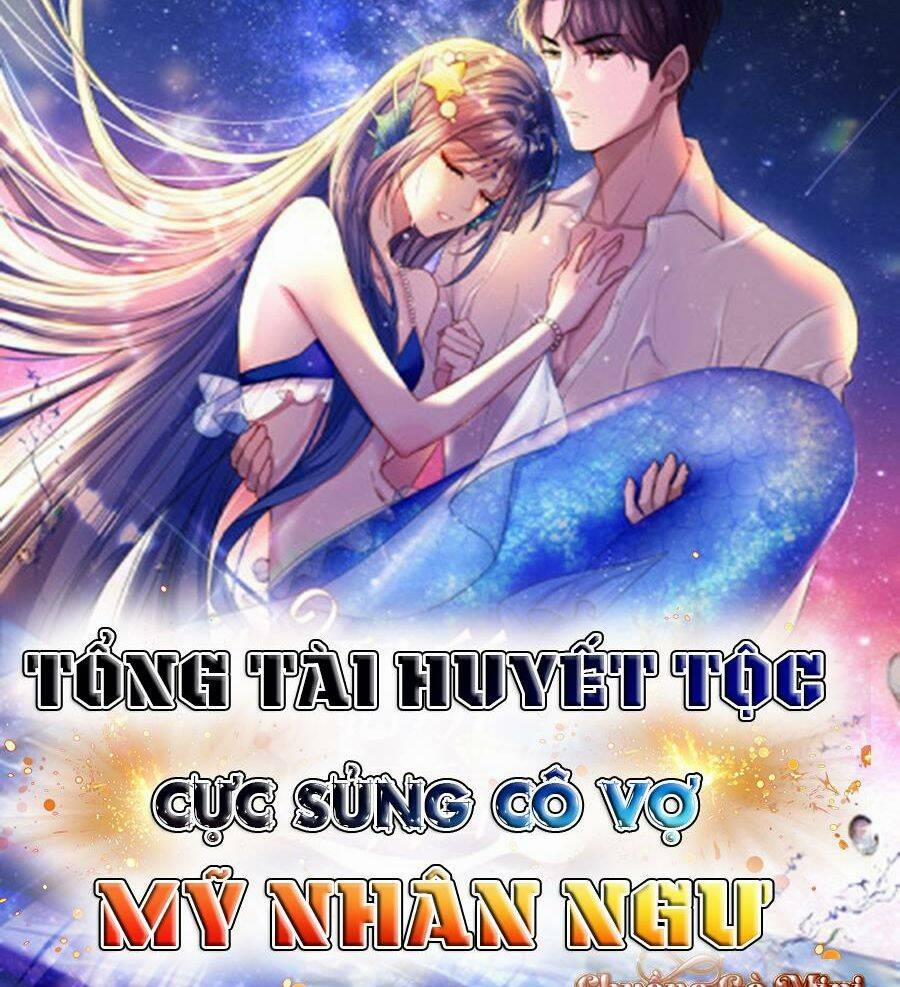 Tổng Tài Huyết Tộc Cực Sủng Cô Vợ Mỹ Nhân Ngư 31 trang 39