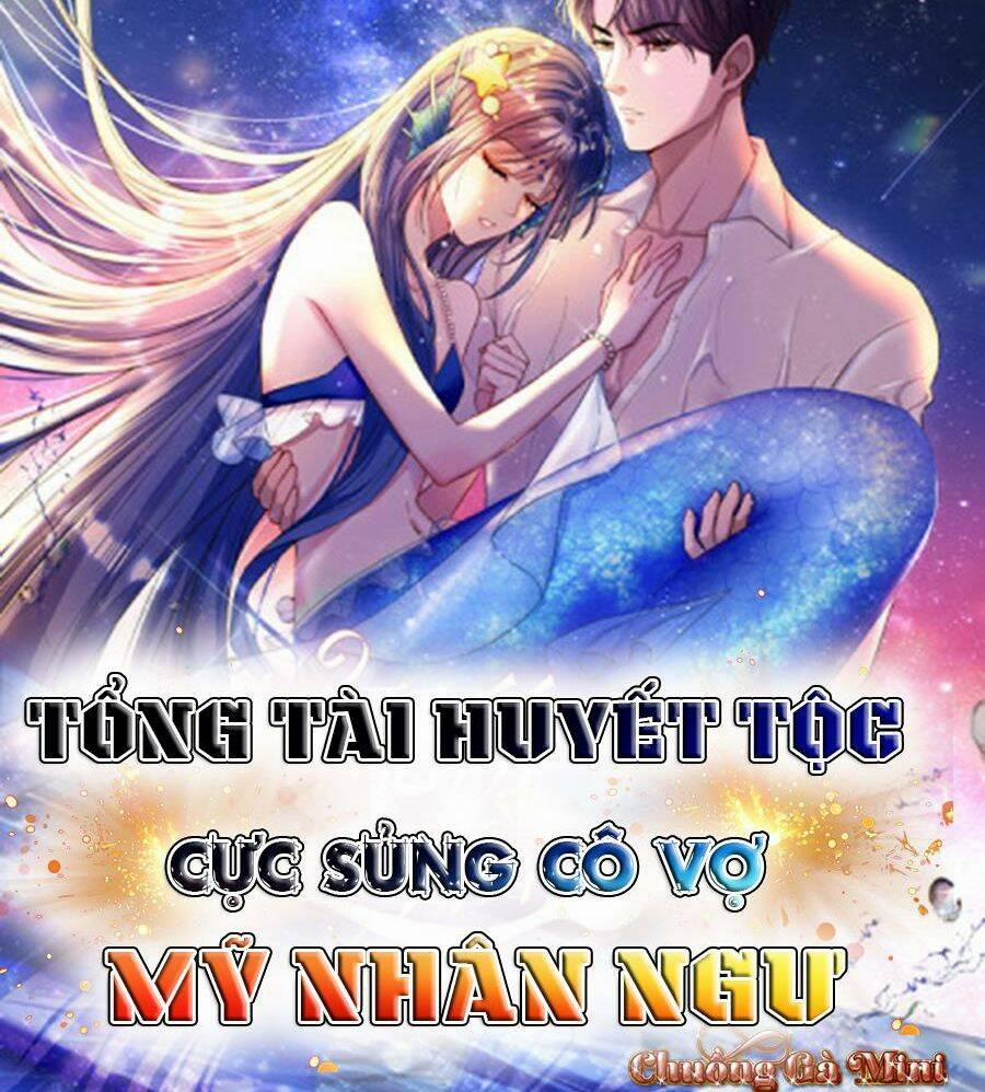 Tổng Tài Huyết Tộc Cực Sủng Cô Vợ Mỹ Nhân Ngư 33 trang 39