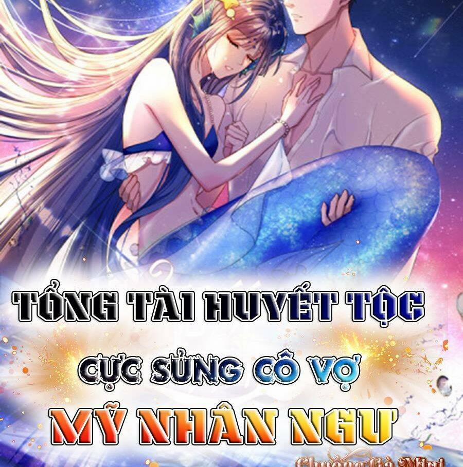 Tổng Tài Huyết Tộc Cực Sủng Cô Vợ Mỹ Nhân Ngư 47 trang 59