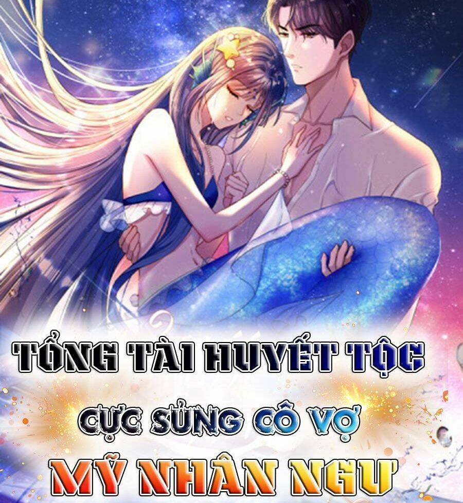 Tổng Tài Huyết Tộc Cực Sủng Cô Vợ Mỹ Nhân Ngư 48 trang 59