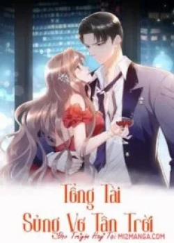 Đọc truyện tranh Tổng Tài Sủng Vợ Tận Trời