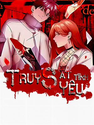 Đọc truyện tranh Truy Sát Tình Yêu