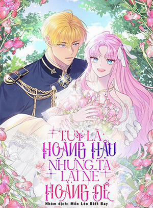 Đọc truyện tranh Tuy Là Hoàng Hậu, Nhưng Tôi Muốn Né Hoàng Đế