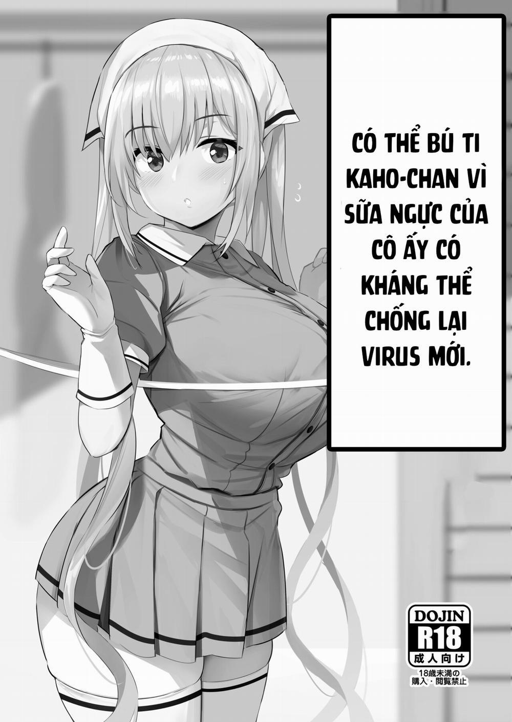 Uống sữa ngực Kaho-chan vì nó có kháng thể chống Virus mới. (Blend S) Oneshot trang 3