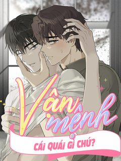 Đọc truyện tranh Vận Mệnh Cái Quái Gì Chứ?