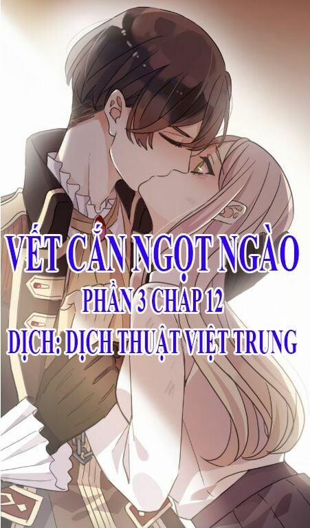 Vết Cắn Ngọt Ngào 3 12 trang 0