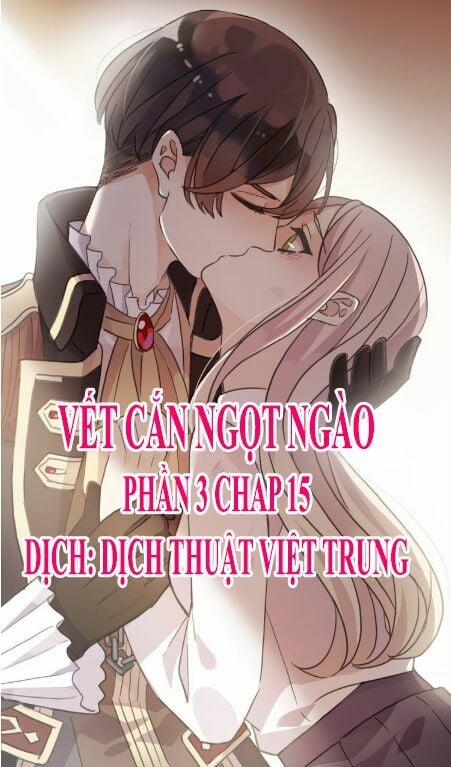 Vết Cắn Ngọt Ngào 3 15 trang 0