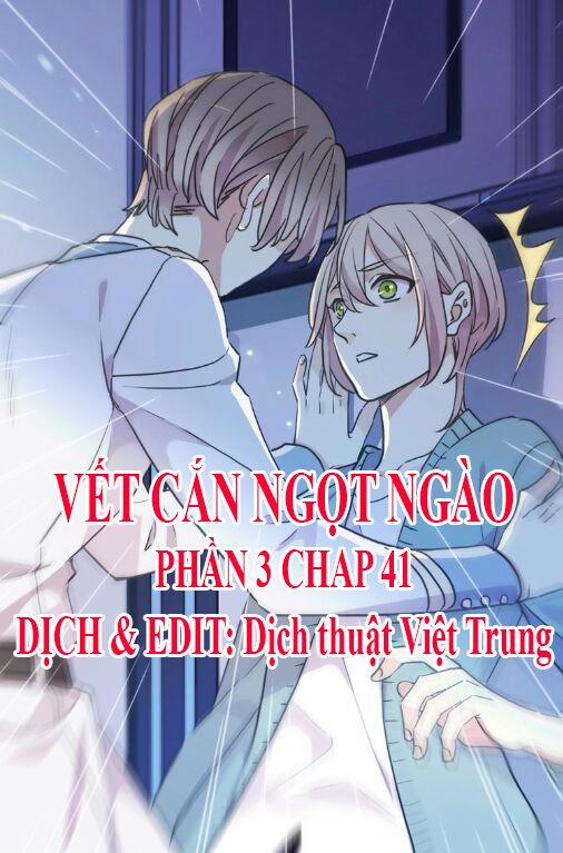 Vết Cắn Ngọt Ngào 3 41 trang 0