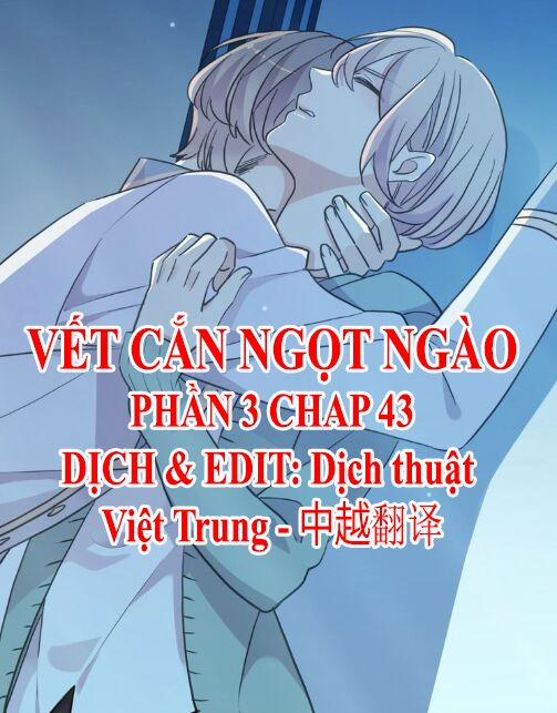 Vết Cắn Ngọt Ngào 3 43 trang 0