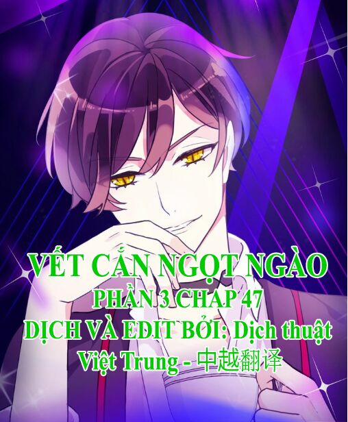 Vết Cắn Ngọt Ngào 3 47 trang 0