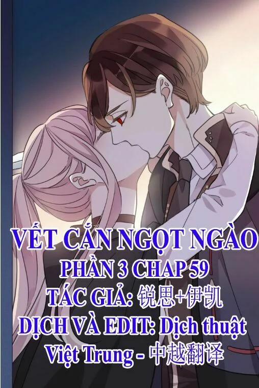Vết Cắn Ngọt Ngào 3 59 trang 0