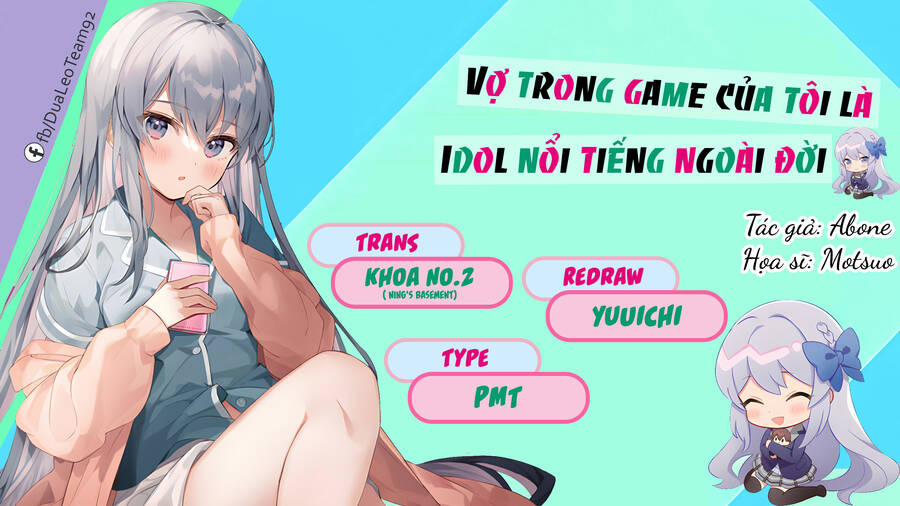 Vợ Trong Game Của Tôi Là Một Idol Nổi Tiếng Ngoài Đời Thực 6 trang 1
