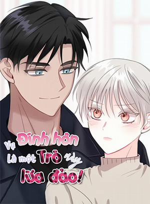 Đọc truyện tranh Vụ Đính Hôn Này Là Một Trò Lừa Đảo!