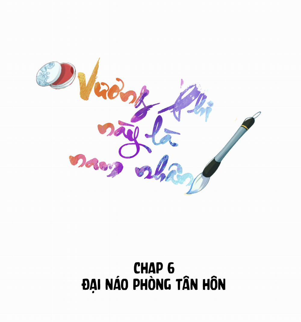 Vương Phi Này Là Nam Nhân 6 trang 0
