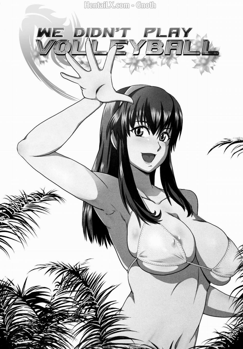 We Didn't Play Volleyball (Dead Or Alive) Oneshot trang 2