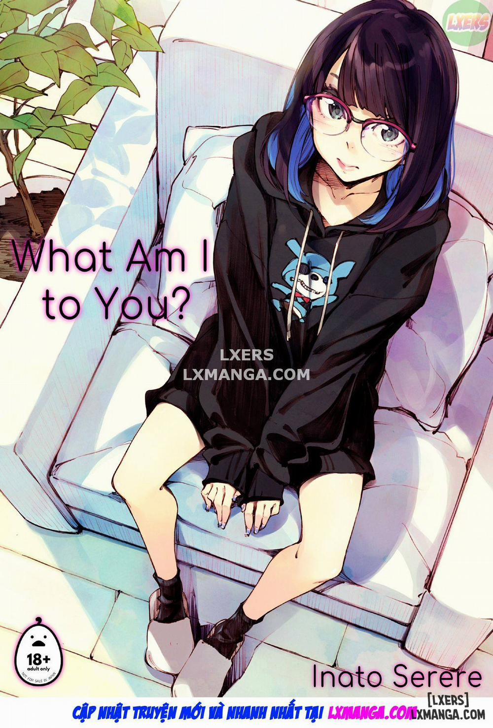 What Am I to You Oneshot trang 3