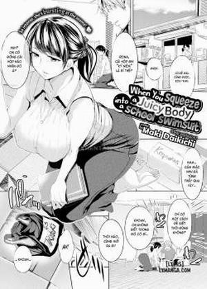 Đọc truyện tranh When You Squeeze a Juicy Body into a School Swimsuit