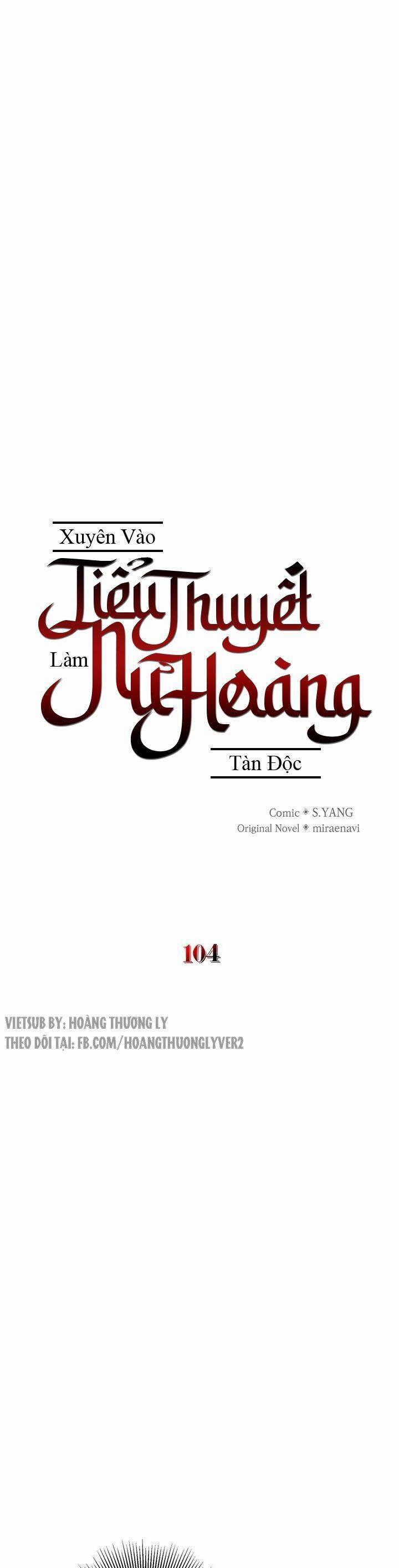 Xuyên Vào Tiểu Thuyết Làm Nữ Hoàng Tàn Độc 104 trang 6