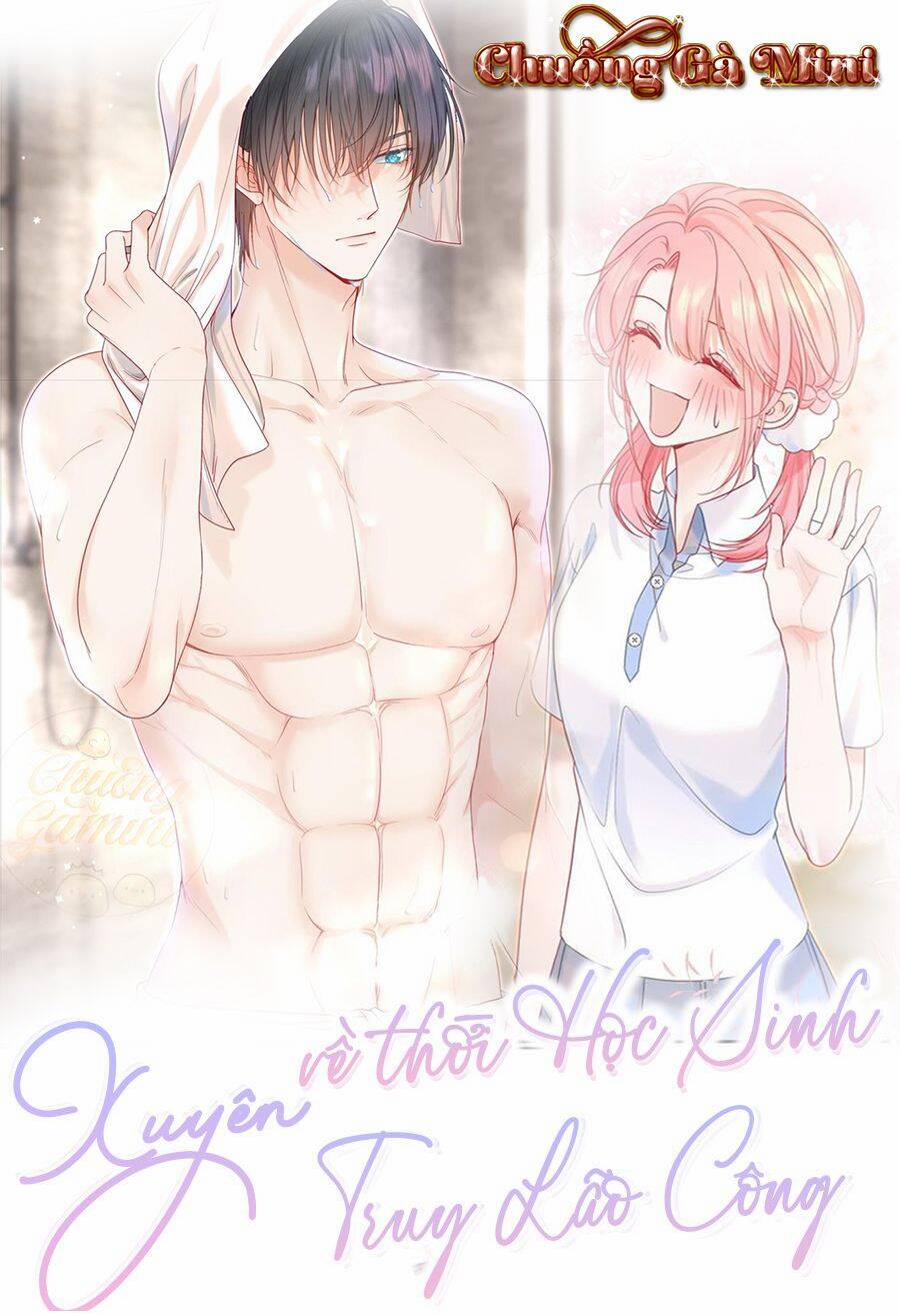 Xuyên Về Thời Học Sinh Truy Lão Công 11 trang 0