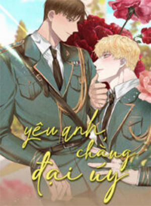 Đọc truyện tranh Yêu Anh, Chàng Đại Úy