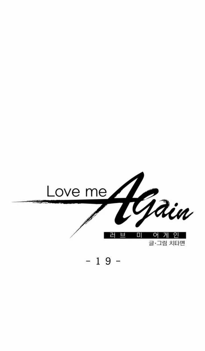 Yêu Em Thêm Lần Nữa (Love Me Again) 19.2 trang 6