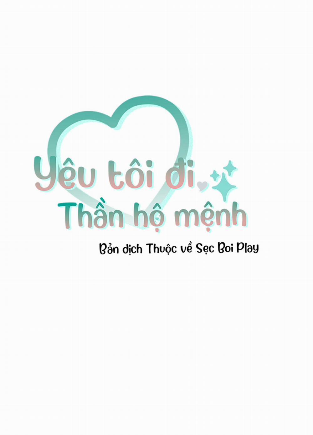 Yêu Tôi Đi, Thần Hộ Mệnh 7 trang 0